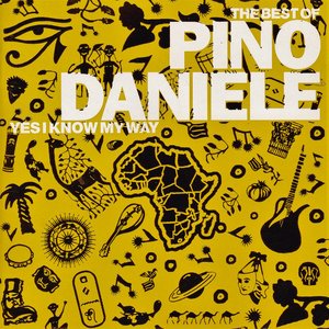 Image for 'The Best of Pino Daniele: Yes I Know My Way'