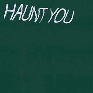 Image for 'Haunt You'