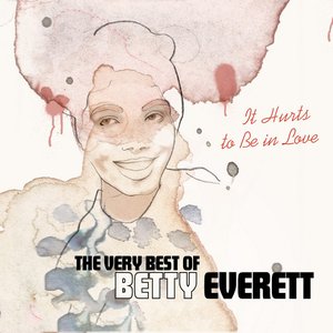 Image for 'It Hurts To Be in Love - The Very Best of Betty Everett'