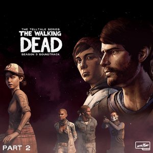 Bild für 'The Walking Dead: The Telltale Series Soundtrack (Season 3 / Michonne, Pt, 2)'