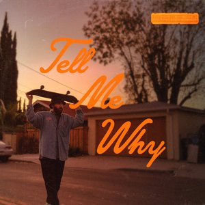Image for 'Tell Me Why'