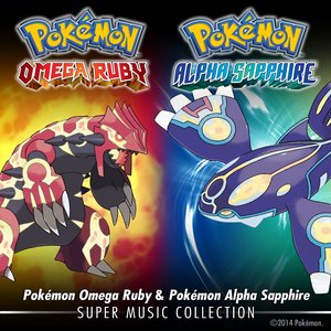 Image for 'Pokémon Omega Ruby & Pokémon Alpha Sapphire: Super Music Collection'