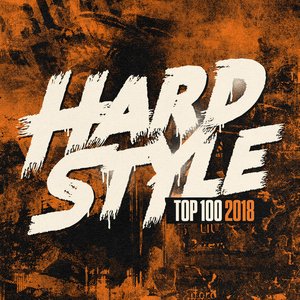 Image for 'Hardstyle Top 100 2018'