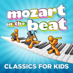 Image for 'Mozart on the Beat - Classics for Kids'