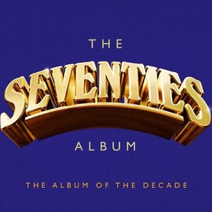Image for 'The Seventies Album'