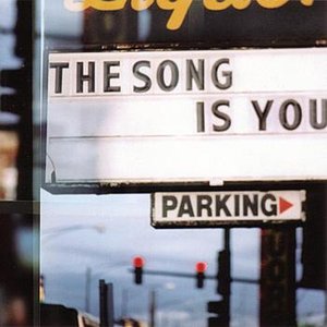 Image for 'The Song Is You'