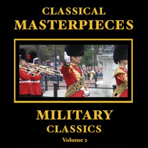 Image for 'Classical Masterpieces – Military Classics Vol2'