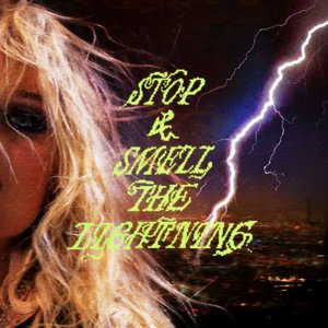 Image for 'stop and smell the lightning'