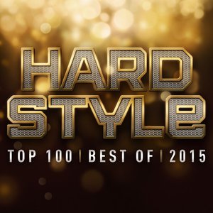 Изображение для 'Hardstyle Top 100 Best Of 2015'