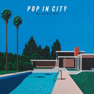 Изображение для 'POP IN CITY ～for covers only～'