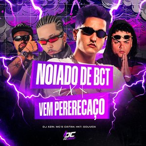Image for 'NOIADO DE BCT X PERERECAÇO'