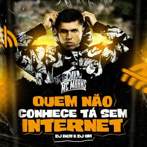 Image for 'Quem Não Conhece Tá Sem Internet'