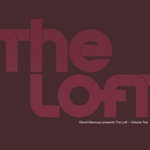 Immagine per 'David Mancuso Presents: The Loft, Volume 2'