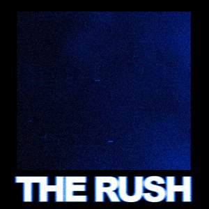 Image for 'THE RUSH'