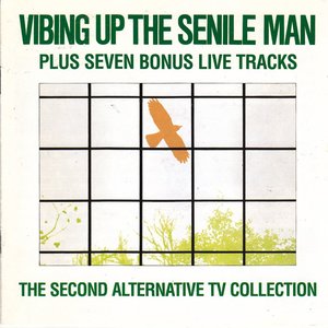 Imagen de 'Vibing Up the Senile Man: The Second Alternative TV Collection'
