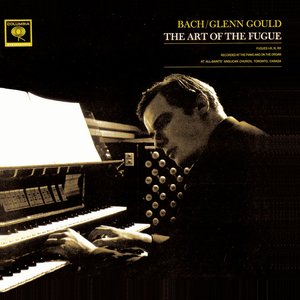 Image for 'Bach: The Art of the Fugue, Fugues 1 - 9 (Glenn Gould - The Anniversary Edition)'