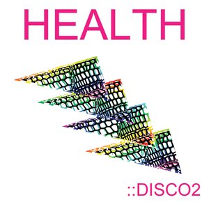 Bild för 'HEALTH​:​:​DISCO2'