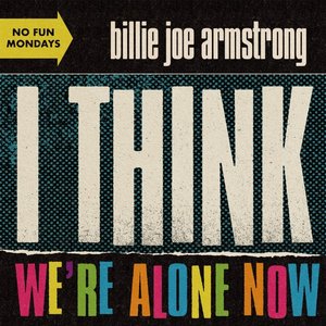 Image for 'I Think We're Alone Now'