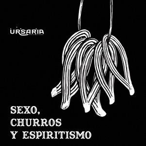Immagine per 'Sexo, Churros y Espiritismo'