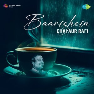 Image pour 'Baarishein, Chai Aur Rafi'