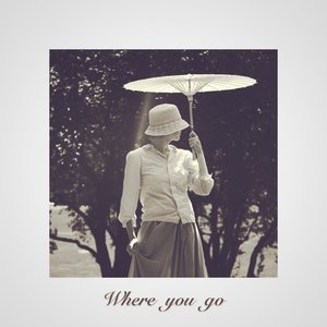 “Where You Go”的封面