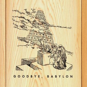 Image for 'Goodbye, Babylon'