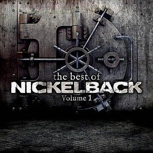 “The Best of Nickelback, Volume 1”的封面