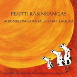 Image for 'Aurinko paistaa ja lehmät laulaa'