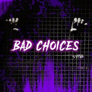 Image for 'Bad Choices'