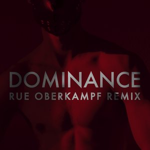 Image for 'Dominance (Rue Oberkampf Remix)'