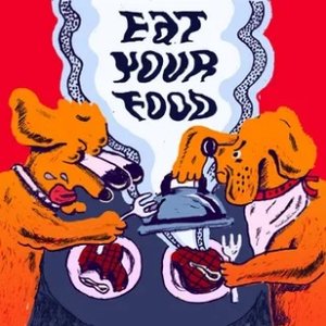 'Eat Your Food' için resim