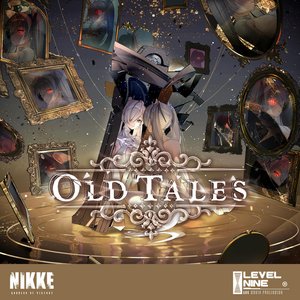 Image for 'Old Tales (Goddess of Victory: NIKKE Original Soundtrack)'