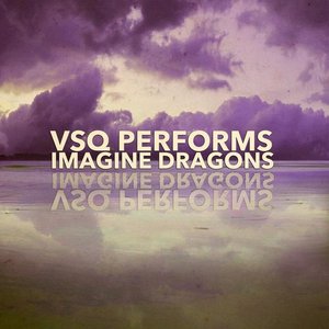 Image for 'VSQ Performs Imagine Dragons'