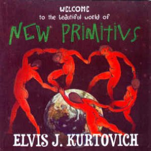 Image for 'Welcome To The Beautiful World Of New Primitivs'