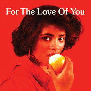 Image for 'For The Love Of You'