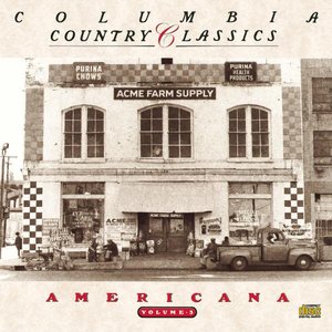 Immagine per 'Columbia Country Classics Volume 3: Americana'