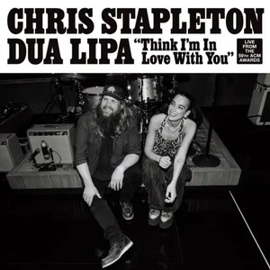 Image for 'Think I'm In Love With You (With Dua Lipa) (Live From The 59th ACM Awards)'