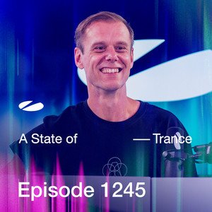 Image for 'ASOT 1245 - A State of Trance Episode 1245 (Including A State Of Trance Showcase - Mix 018: David Forbes)'