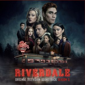 Immagine per 'Riverdale: Season 5 (Original Television Soundtrack)'
