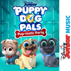 “Disney Junior Music: Puppy Dog Pals - Pup-tastic Party”的封面