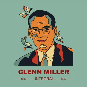 Изображение для 'INTEGRAL GLENN MILLER 1940 - 1942'