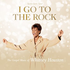 “I Go to the Rock: The Gospel Music of Whitney Houston”的封面