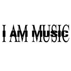 Image for 'I AM MUSIC'