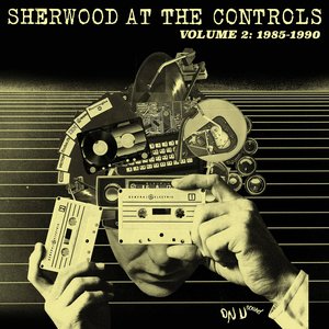 Bild für 'Sherwood At the Controls: Volume 2 1985 - 1990'