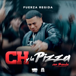 Image for 'Ch y la Pizza (Con Banda)'