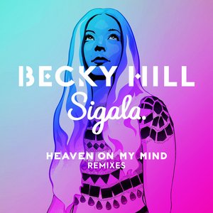 Image for 'Heaven On My Mind (Remixes feat. Sigala)'