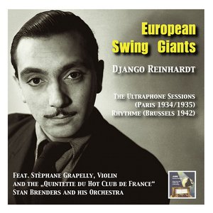 Image pour 'European Swing Giants, Vol.6: Django Reinhardt –The Ultraphone Sessions (Paris 1934-1935) and Rhythme (Brussels 1942)'