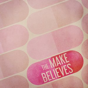 Изображение для 'The Make Believes'