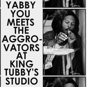 Image for 'Yabby You Meets the Aggrovators At King Tubby's Studio'