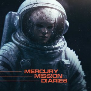 'Mercury Mission Diaries'の画像